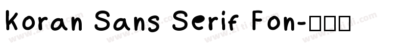 Koran Sans Serif Fon字体转换